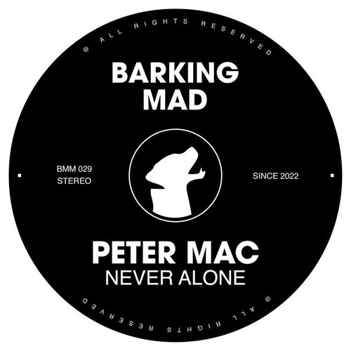 Peter Mac - Never Alone [BMM029]